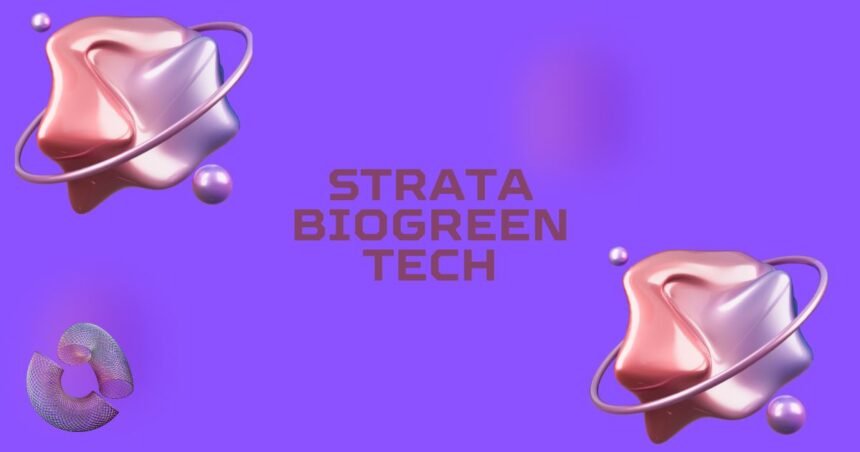 Strata Biogreen Tech