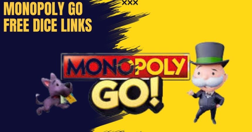 monopoly go free dice links