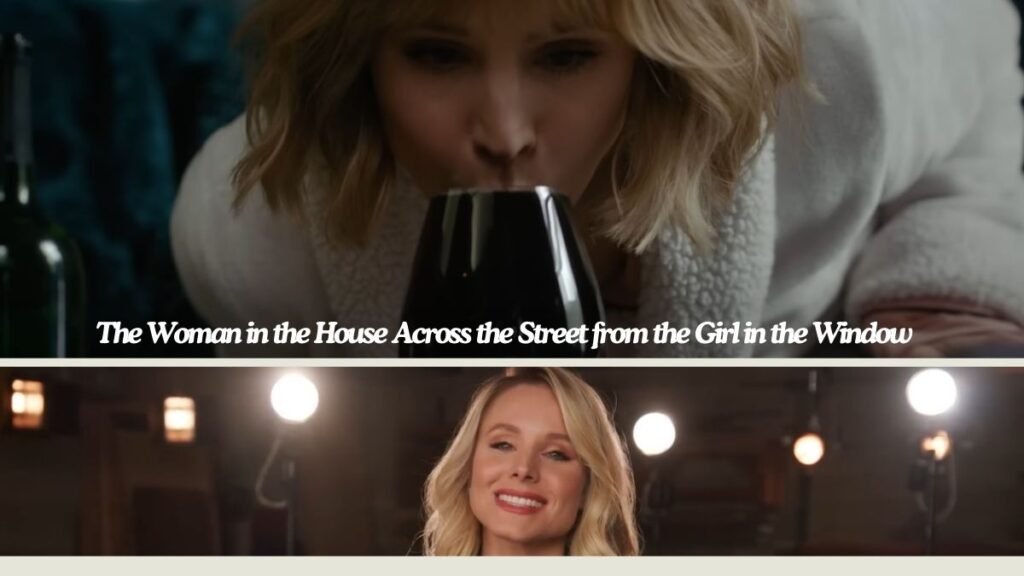 Scene from kristen bell series: The Woman in the House Across the Street from the Girl in the Window